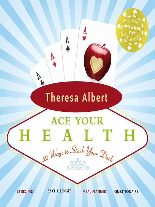 Title details for Ace Your Health by Theresa Albert - Available